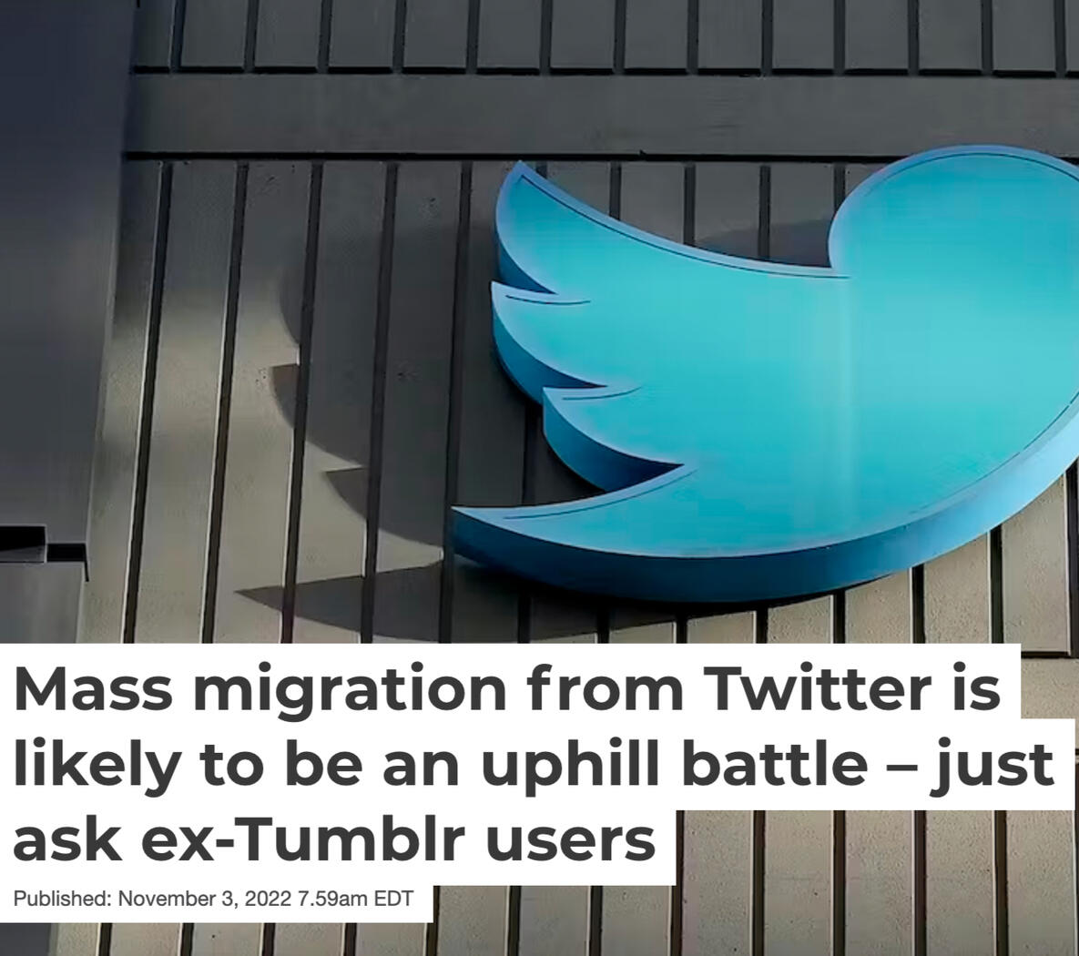 a screenshot of an op-ed with the title "Mass migration from Twitter is likely to be an uphill battle - just ask ex-Tumblr users"