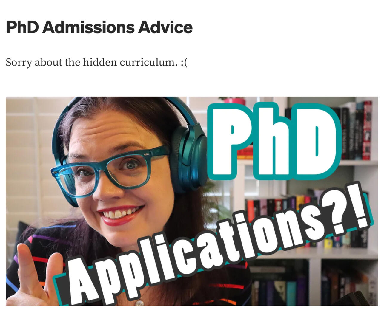 Untitled screenshot of a blog post titled "PhD Admissions Advice" with the tagline "Sorry about the hidden curriculum. :( "